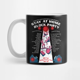 Stay At Home Block Party Funny Concert Poster Quarantine Pandemic Coronavirus COVID-19 Pandemic Mug